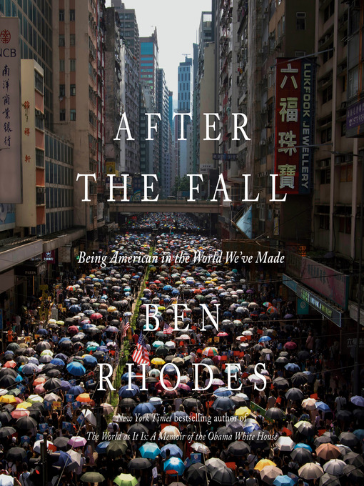 Title details for After the Fall by Ben Rhodes - Available